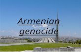Armenian genocide. What is a genocide ? A genocide is the extermination of people who have the same origin, religion, language, culture...