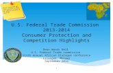 1 U.S. Federal Trade Commission 2013-2014 Consumer Protection and Competition Highlights Deon Woods Bell U.S. Federal Trade commission Sixth Annual African.