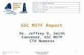 GSC16-PLEN-42 GSC MSTF Report Dr. Jeffrey O. Smith Convener, GSC MSTF CTO Numerex Document No: GSC16-PLEN-42 Source: TIA Contact: Jeffrey Smith (jsmith@numerex.com)