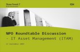 23 September 2009 NPO Roundtable Discussion - IT Asset Management (ITAM)