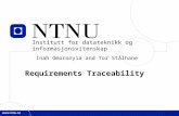 TDT 4242 Inah Omoronyia and Tor Stålhane Requirements Traceability TDT 4242 Institutt for datateknikk og informasjonsvitenskap.