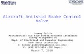 Aircraft Antiskid Brake Control Valve Jeremy Goldin Mechatronics: ECE 5320 Sensor/Actuator Literature Survey Assignment #1 Dept. of Electrical and Computer.