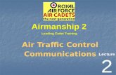 Lecture Leading Cadet Training Airmanship 2 2 Air Traffic Control Communications.