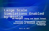 Dr. Gengbin Zheng and Ehsan Totoni Parallel Programming Laboratory University of Illinois at Urbana-Champaign April 18, 2011.