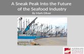 A Sneak Peak Into the Future of the Seafood Industry By Mark Oliver.