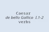 Caesar de bello Gallico I.1-2 verbs. incolō, incolere, incoluī.