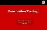 Penetration Testing Presented by: Elham Hojati Advisor: Dr. Akbar Namin July 2014.