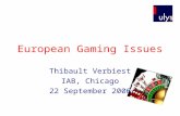 European Gaming Issues Thibault Verbiest IAB, Chicago 22 September 2006.