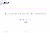 LSC Aug. 14-16,2001G010280-00-L Mark Coles 1 Livingston Seismic Environment Mark Coles LLO.
