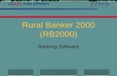 Rural Banker 2000 (RB2000) Banking Software. Outline  Introduction and history of RB2000 Development  Major Characteristics  RB2000 Modules & Features.