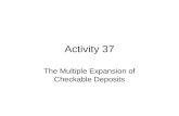 Activity 37 The Multiple Expansion of Checkable Deposits.