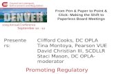 Presenters: Promoting Regulatory Excellence From Pen & Paper to Point & Click: Making the Shift to Paperless Board Meetings Clifford Cooks, DC OPLA Tina.