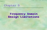 © Goodwin, Graebe, Salgado, Prentice Hall 2000 Chapter 9 Frequency Domain Design Limitations.