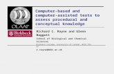 Computer-based and computer- assisted tests to assess procedural and conceptual knowledge Richard C. Rayne and Glenn Baggott School of Biological and Chemical.