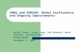 CMAQ and REMSAD- Model Performance and Ongoing Improvements Brian Timin, Carey Jang, Pat Dolwick, Norm Possiel, Tom Braverman USEPA/OAQPS December 3, 2002.