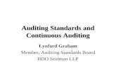 Auditing Standards and Continuous Auditing Lynford Graham Member, Auditing Standards Board BDO Seidman LLP.