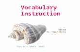 Vocabulary Instruction EDC424 Dr. Terry Deeney This is a “whelk” shell.