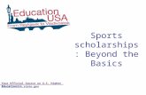 Your Official Source on U.S. Higher Education EducationUSA.state.gov Sports scholarships: Beyond the Basics.