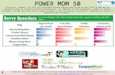 Nielsen Online’s Power Mom 50 is a collection of leading voices in the mom blogosphere based on a blend of blog posts, comments and link love developed.