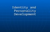 Identity and Personality Development. Models of Adult Personality Stability or Change? Stability or Change? Organismic Organismic Stage Stage Universal.