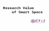 Research Value of Smart Space. Outline Smart Space Smart Classroom Application.