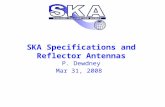 SKA Specifications and Reflector Antennas P. Dewdney Mar 31, 2008.