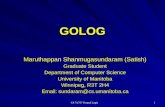 CS 74.757 Formal Logic 1 GOLOG Maruthappan Shanmugasundaram (Satish) Graduate Student Department of Computer Science University of Manitoba Winnipeg, R3T.