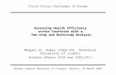 Assessing Health Efficiency across Countries with a Two-step and Bootstrap Analysis Miguel St. Aubyn (ISEG-UTL, Technical University of Lisbon) António.