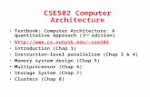 CSE502 Computer Architecture Textbook: Computer Architecture: A quantitative Approach (3 rd edition) cse502 Introduction (Chap.
