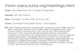 1 From isaca-tulsa.org/meetings.html Topic: OSI Model from the IT Auditor Perspective Speaker: Mr. Ben Davies Date: Thursday, October 23rd, 11:15 to 1:00.
