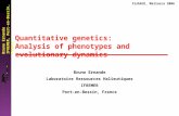 Bruno Ernande IFREMER, Port-en-Bessin, France FishACE, Mallorca 2006 Quantitative genetics: Analysis of phenotypes and evolutionary dynamics Bruno Ernande.