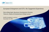 European Enlargment and ICTs: the Capgemini Experience. Pierre Blanchard, Business Development Director. Telecom, Media & Entertainment Global sector IDATE.