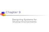 Chapter 9 Designing Systems for Diverse Environments.
