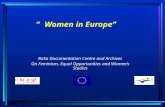 ” Women in Europe” RoSa Documentation Centre and Archives On Feminism, Equal Opportunities and Women’s Studies.