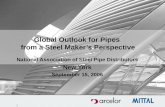 1 Global Outlook for Pipes from a Steel Maker’s Perspective National Association of Steel Pipe Distributors New York September 15, 2006.