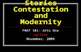 Stories Contestation and Modernity FNAT 101- Arts One Lecture November, 2009.