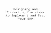 Designing and Conducting Exercises to Implement and Test Your ERP.