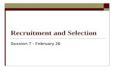 Recruitment and Selection Session 7 - February 26.