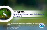 MAFAC Marine Fisheries Advisory Council Vice Admiral Conrad C. Lautenbacher, Jr., U.S. Navy (Ret.) Under Secretary of Commerce for Oceans & Atmosphere.