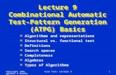 Copyright 2001, Agrawal & BushnellVLSI Test: Lecture 91 Lecture 9 Combinational Automatic Test-Pattern Generation (ATPG) Basics n Algorithms and representations.