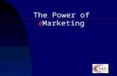 The Power of eMarketing President and CEO eMarketing Association Robert Fleming