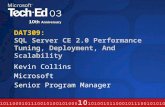 DAT309: SQL Server CE 2.0 Performance Tuning, Deployment, And Scalability Kevin Collins Microsoft Senior Program Manager.