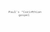Paul’s “Corinthian gospel”. Caravaggio, Conversion of St. Paul, Rome.