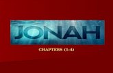 CHAPTERS (1-4). CHAPTER 1 JONAH’S CALLING FROM GOD GOD TELLS JONAH TO GO PREACH AT A CITY CALLED NINEVEH NIN-A-VAH CITY WAS WICKED & FULL OF EVIL.