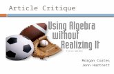 Article Critique Morgan Coates Jenn Hartnett. Overview  Algebra concepts should be incorporated with elementary and middle school mathematics  Math.