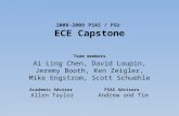 2008-2009 PSAS / PSU ECE Capstone Team members Ai Ling Chen, David Loupin, Jeremy Booth, Ken Zeigler, Mike Engstrom, Scott Schuehle Academic Advisor Allen.