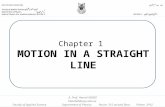 MOTION IN A STRAIGHT LINE Chapter 1 MOTION IN A STRAIGHT LINE A. Prof. Hamid NEBDI hbnebdi@uqu.edu.sa Faculty of Applied Science. Department of Physics.