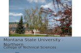Montana State University - Northern College of Technical Sciences.
