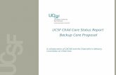 UCSF Child Care Status Report Backup Care Proposal A collaboration of CACSW and the Chancellor’s Advisory Committee on Child Care.