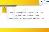 CENTRE DE FORMATION D’APPRENTIS DE L’IGS IGS VOCATIONAL TRAINING CENTER SOCIAL MEDIA IN COMMUNICATION AND MARKETING.